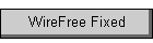 WireFree Fixed